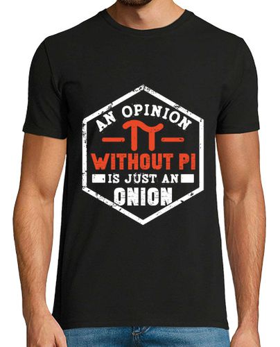 Camiseta opinión sin pi es solo una cebolla, matemáticas - latostadora.com - Modalova