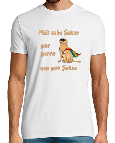 Camiseta Camiseta Más sabe Sanxe por Perro que por Sanxe - latostadora.com - Modalova