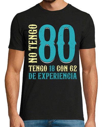 Camiseta No Tengo 80 Años Tengo 18 Cumpleaños Aniversari En Català - latostadora.com - Modalova