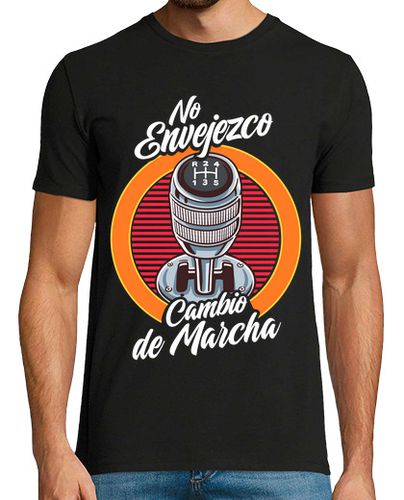Camiseta No Envejezco Cambio de Marcha Coches Motor Racing - latostadora.com - Modalova