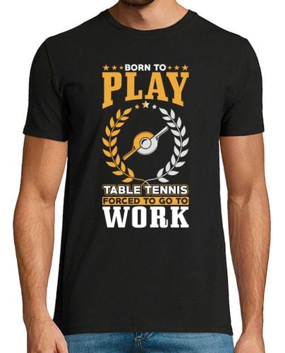 Camiseta nacido para jugar tenis de mesa obligad - latostadora.com - Modalova
