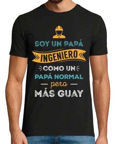 Camiseta Hombre Manga Corta Soy un Papá Ingeniero, Como Un Papá Normal, Pero Más Guay, Día del Padre laTostadora - latostadora.com - Modalova