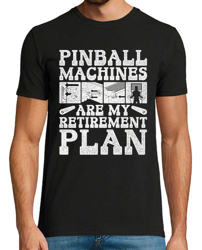 Camiseta Las máquinas de pinball son mi plan de - latostadora.com - Modalova