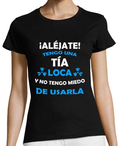 Camiseta Mujer Manga Corta Aléjate, Tia loca miedo de usarla laTostadora - latostadora.com - Modalova