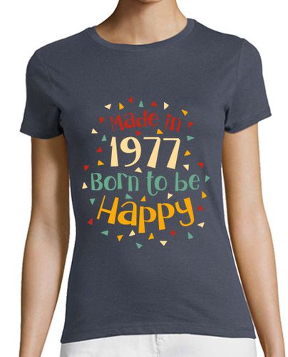 Camiseta mujer Made in 1977 Born to be happy laTostadora - latostadora.com - Modalova