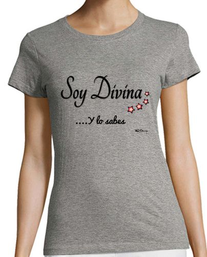 Camiseta mujer Soy Divina ...y lo sabes mujer - latostadora.com - Modalova