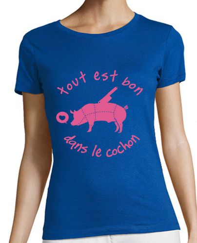 Camiseta mujer Tout est bon dans le cochon - latostadora.com - Modalova