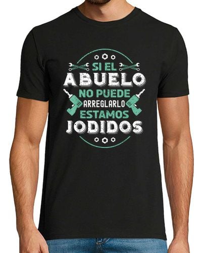 Camiseta Hombre Manga Corta Si El Abuelo No Puede Arreglarlo Regalo laTostadora - latostadora.com - Modalova