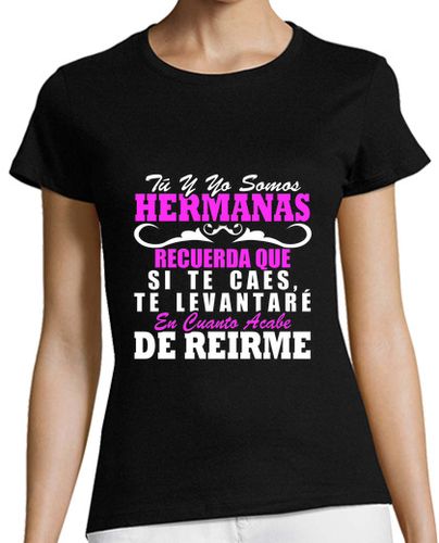 Camiseta Mujer Manga Corta Te levantaré acabe reirme Hermana laTostadora - latostadora.com - Modalova