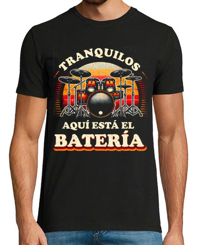 Camiseta Tranquilos Aquí Está El Batería Rock Baterista Grupos de Música - latostadora.com - Modalova