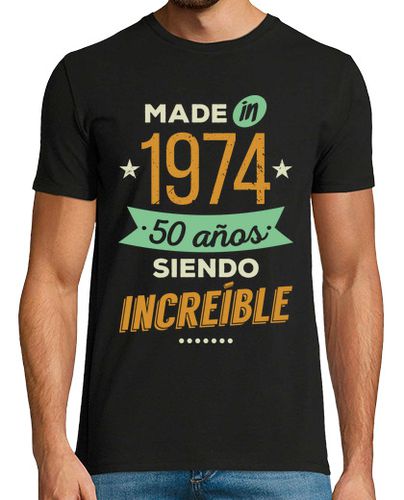 Camiseta Made in 1974, 50 Años Siendo Increíble - latostadora.com - Modalova