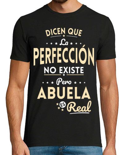 Camiseta Perfeccion No Existe Pero Abuela Real - latostadora.com - Modalova