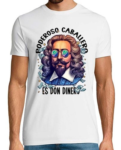 Camiseta Hombre Manga Corta Quevedo - Poderoso caballero es don dinero laTostadora - latostadora.com - Modalova