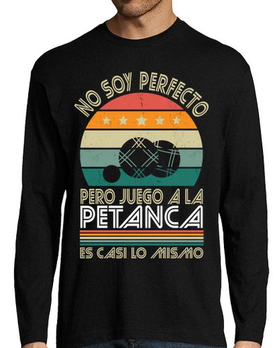 Camiseta Hombre Manga Larga No Soy Perfecto Pero Juego A La Petanca laTostadora - latostadora.com - Modalova