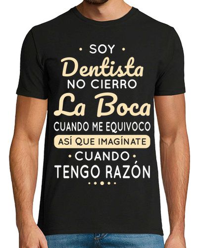 Camiseta Soy Dentista No Cierro La Boca - latostadora.com - Modalova
