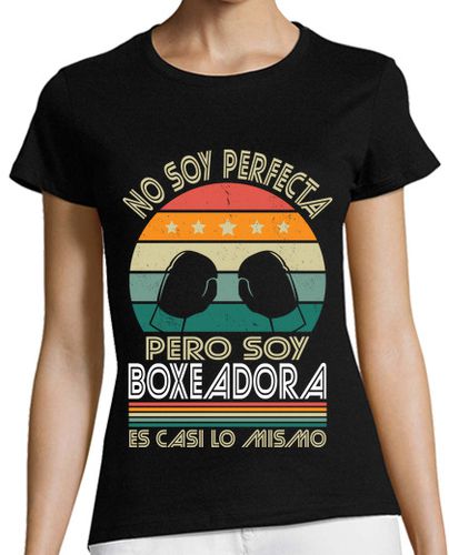 Camiseta Mujer Manga Corta No Soy Perfecto Pero Soy Boxeadora laTostadora - latostadora.com - Modalova