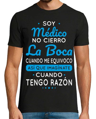 Camiseta Soy Medico No Cierro La Boca - latostadora.com - Modalova