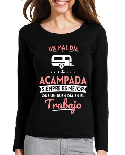 Camiseta mujer Mal Dia De Acampada Mejor Que Trabajo - latostadora.com - Modalova