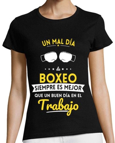 Camiseta Mujer Manga Corta Un Mal Dia De Boxeo Mejor Que Trabajo laTostadora - latostadora.com - Modalova