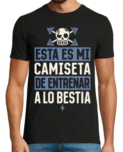 Camiseta Hombre Manga Corta Mi camiseta de entrenar a lo bestia laTostadora - latostadora.com - Modalova