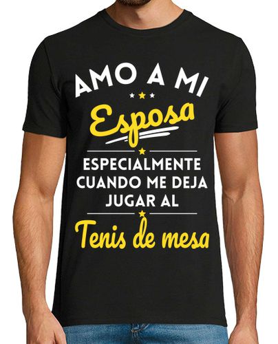 Camiseta Amo Mi Esposa Cuando Deja Tenis De Mesa - latostadora.com - Modalova