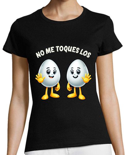 Camiseta mujer No Me Toques Los Huevos Divertida Humor - latostadora.com - Modalova