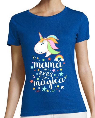 Camiseta mujer Mamá eres mágica laTostadora - latostadora.com - Modalova