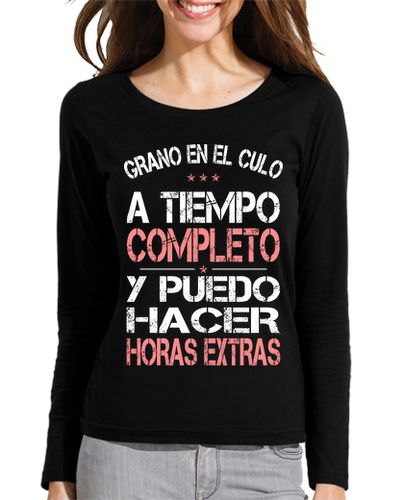 Camiseta mujer Grano El Culo A Tiempo Completo - latostadora.com - Modalova