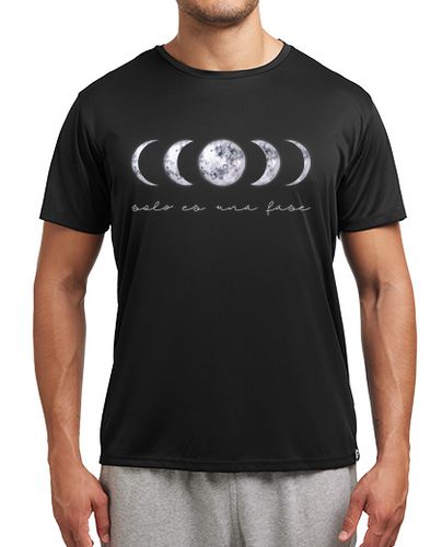 Camiseta Camiseta Deportiva Hombre Fases Lunares, Solo Es Una Fase - latostadora.com - Modalova