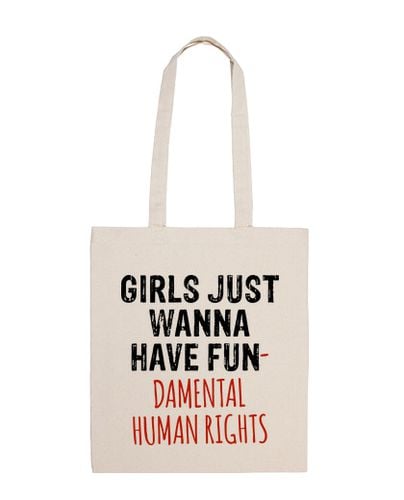 Bolsa De Tela GIRLS JUST WANNA HAVE FUNDAMENTAL HUMAN RIGHTS laTostadora - latostadora.com - Modalova