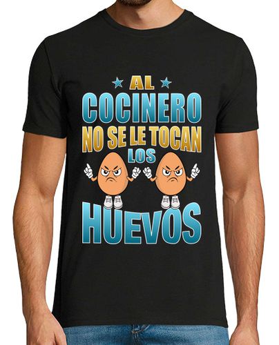 Camiseta Al cocinero no se le tocan los huevos, regalos para cocineros, frase graciosa laTostadora - latostadora.com - Modalova