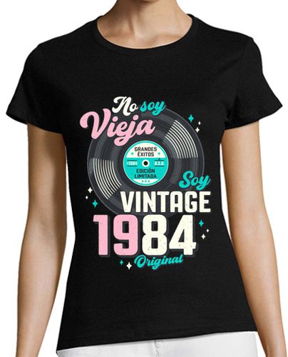 Camiseta mujer No soy vieja, soy Vintage 1984 laTostadora - latostadora.com - Modalova