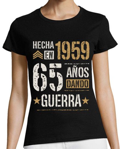 Camiseta mujer Hecha en 1959 65 Años Dando Guerra 65 Cumpleaños Nacidas en 1959 - latostadora.com - Modalova