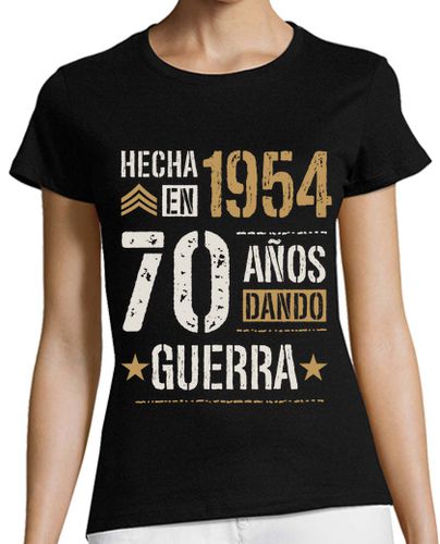 Camiseta mujer Hecha en 1954 70 Años Dando Guerra 70 Cumpleaños Nacidas en 1954 - latostadora.com - Modalova