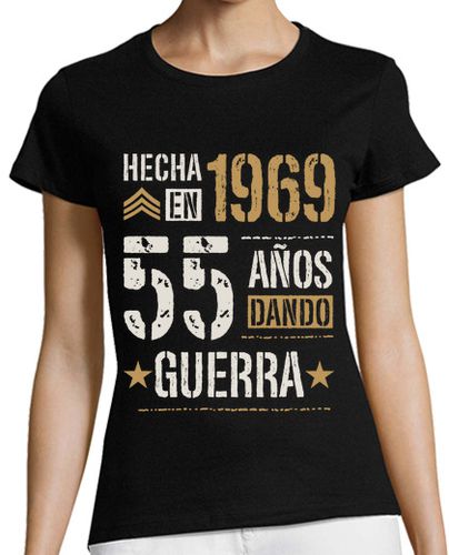 Camiseta mujer Hecha en 1969 55 Años Dando Guerra 55 Cumpleaños Nacidas en 1969 - latostadora.com - Modalova