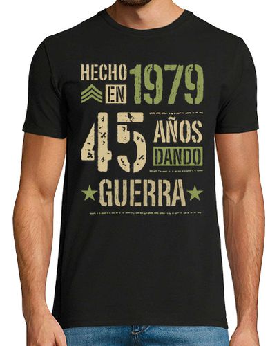 Camiseta Hombre Manga Corta Hecho en 1979 45 Años Dando Guerra 45 Cumpleaños Nacidos en 1979 laTostadora - latostadora.com - Modalova