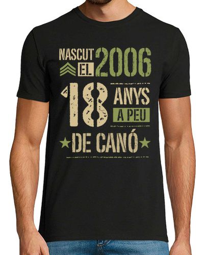 Camiseta Nascut el 2006 18 Anys A Peu De Canó Català Regalo 18 Cumpleaños En Catalán - latostadora.com - Modalova