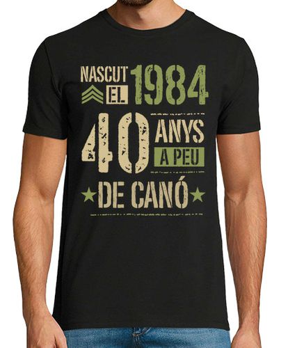 Camiseta Nascut el 1984 40 Anys A Peu De Canó Català Regalo 40 Cumpleaños En Catalán laTostadora - latostadora.com - Modalova