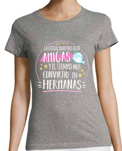 Camiseta mujer El tiempo nos convirtió en hermanas - latostadora.com - Modalova