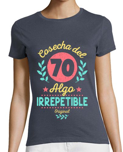 Camiseta mujer Cosecha del 70. Irrepetible - latostadora.com - Modalova