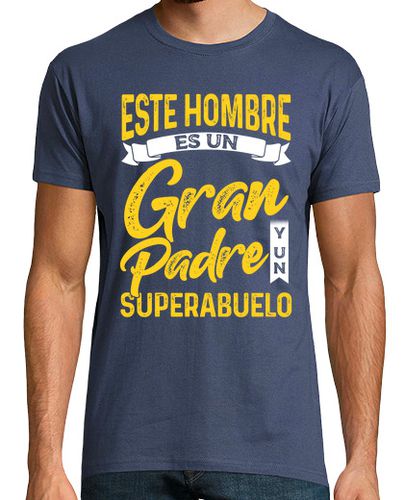 Camiseta Este Hombre Es Un Gran Padre Y Un Superabuelo Regalo Abuelo Día Del Padre - latostadora.com - Modalova