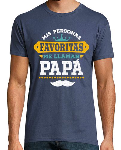 Camiseta Hombre Manga Corta Mis Personas Favoritas Me Llaman Papá Regalo Día Del Padre laTostadora - latostadora.com - Modalova