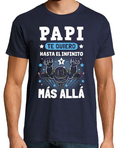 Camiseta Te Quiero Papi Hasta el Infinito - latostadora.com - Modalova