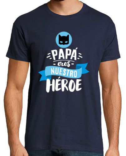 Camiseta Papá Héroe - latostadora.com - Modalova