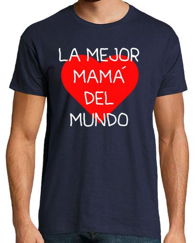 Camiseta LA MEJOR MAMÁ DEL MUNDO - latostadora.com - Modalova