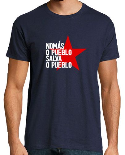 Camiseta Nomás o pueblo salva o pueblo - latostadora.com - Modalova
