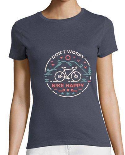 Camiseta mujer Dont Worry Bike Happy - latostadora.com - Modalova