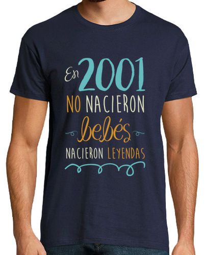 Camiseta En 2001 No Nacieron Bebés, Nacieron Leyendas - latostadora.com - Modalova