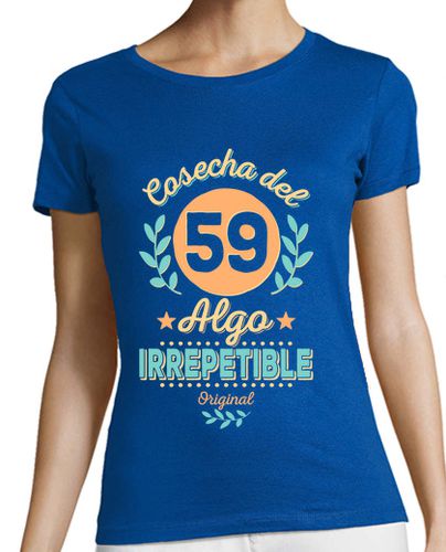 Camiseta mujer Cosecha del 59. Irrepetible - latostadora.com - Modalova