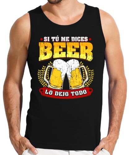 Camiseta Hombre Sin Mangas Si Tú Me Dices Beer Regalo Cerveza Humor Alcohol laTostadora - latostadora.com - Modalova